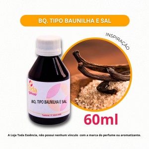 BQ. TIPO BAUNILHA & SAL- 60 ML